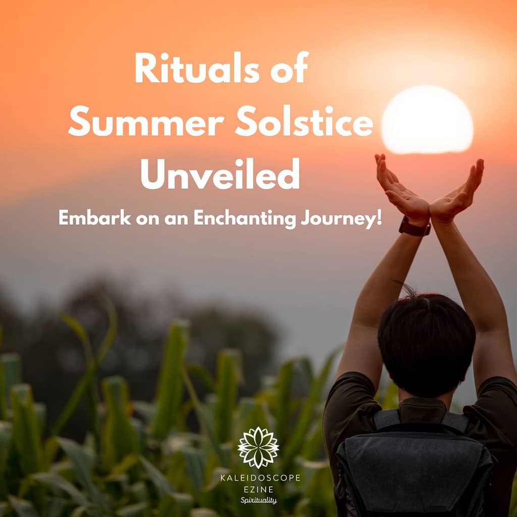 Rituals of Summer Solstice Unveiled