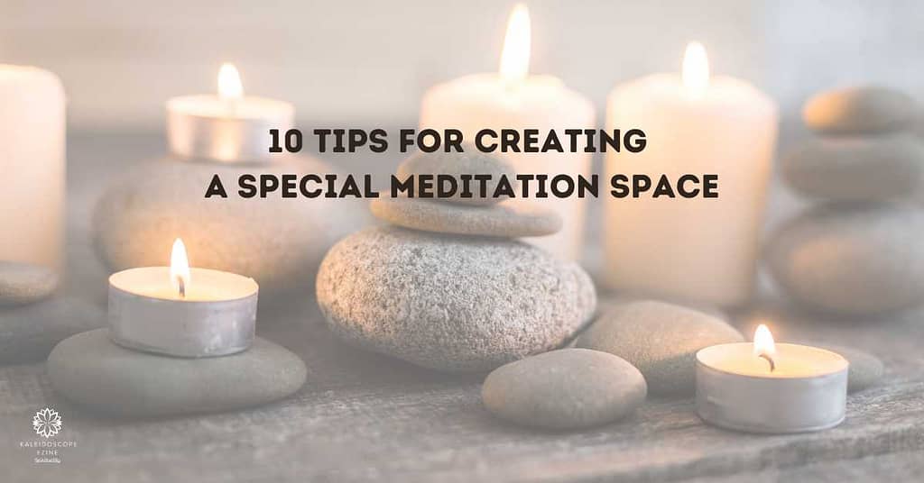 10 Tips for Creating a Special Meditation Space