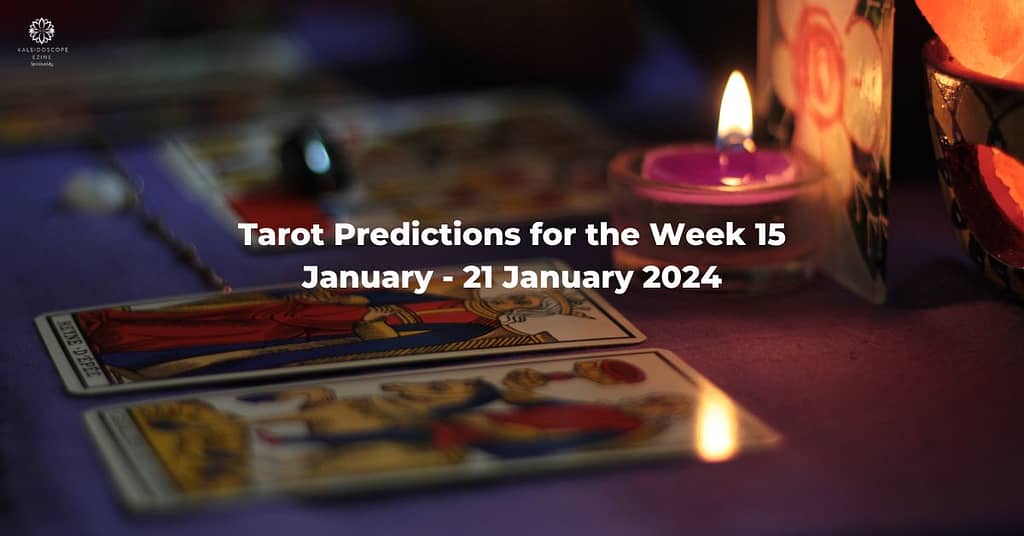 Tarot Predictions for the Week 15 January - 21 January 2024