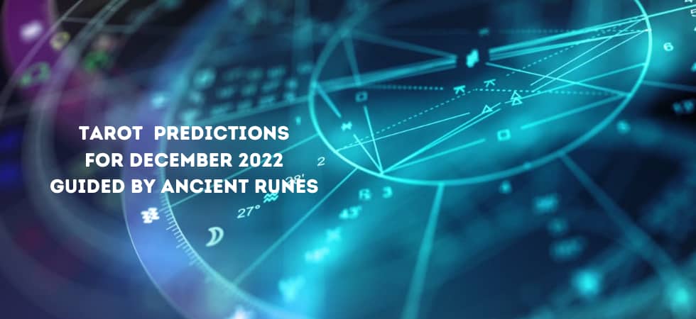 Tarot Predictions for December 2022 with Guidance from Ancient Runes